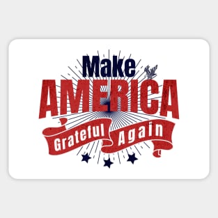 Make America Grateful Again Sticker